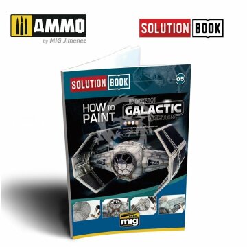 How to paint Imperial Galactic Fighters - Mig 6520 SOLUTION BOOK EN