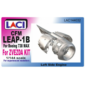 Silnik  CFM LEAP-1B - do samolotu  738MAX (left side) Laci LAC144032 skala 1/144