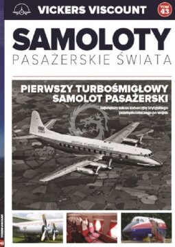 Samoloty pasażerskie świata Vickers Viscount  Tom 43