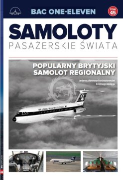 Samoloty pasażerskie świata t.45 /K/ BAC ONE-ELEVEN
