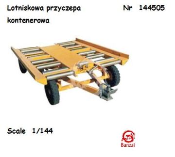 Lotniskowa przyczepa kontenerowa - Banzai 144505 skala 1/144