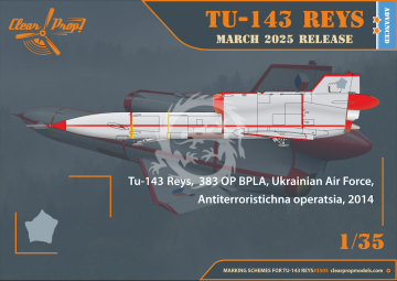 Tu-143 Reys Photo Reconnaissance - Clear Prop! CP3505 skala 1/35