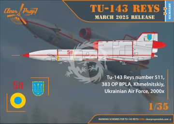 Tu-143 Reys Television Reconnaissance - Clear Prop! CP3506 skala 1/35
