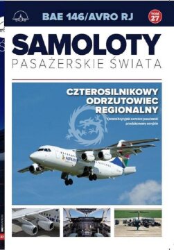 Samoloty pasażerskie świata Tom 27 BAE 146/Avro RJ