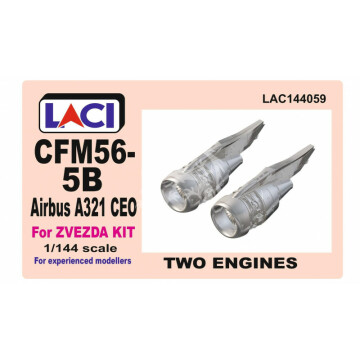 Airbus A320 engines - CFM56-5 B A321 CEO for zvezda kit LACI LAC144059 1:144