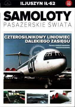 Samoloty pasażerskie świata Tom 32 Iljuszyn IŁ - 62