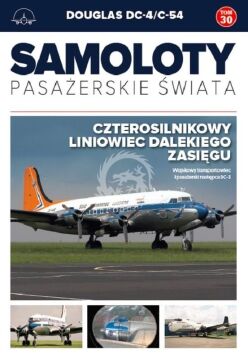 Samoloty pasażerskie świata Tom 30 Douglas DC-4/C-54